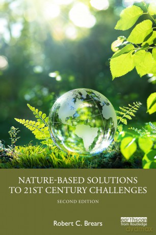 Nature-Based Solutions to 21st Century Challenges - Robert C. Brears [KSIĄŻKA]