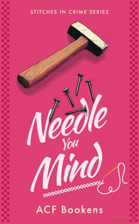 Needle You Mind: 11 (Stitches in Crime) - ACF Bookens [KSIĄŻKA]