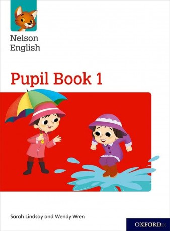 Nelson English: Year 1/Primary 2: Pupil Book 1 (Nelson English New Edition) - Sarah Lindsay [KSIĄŻKA]