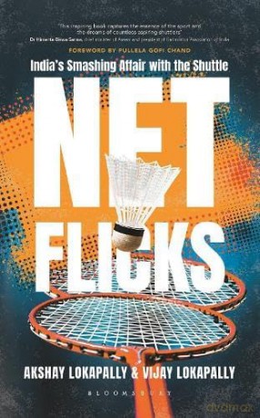 Net Flicks:India's Smashing Affair with the Shuttle - Akshay Lokapally [KSIĄŻKA]
