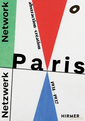 Network Paris (Bilingual edition): abstraction-création 1931-1937 - Julia Wallner [KSIĄŻKA]