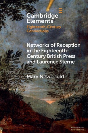 Networks of Reception in the Eighteenth-Century British Press and Laurence Sterne (Elements in Eighteenth-Century Connections) - Mary Newbould [KSIĄŻKA]