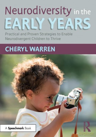 Neurodiversity in the Early Years: Practical and Proven Strategies to Enable Neurodivergent Children to Thrive - Cheryl Warren [KSIĄŻKA]