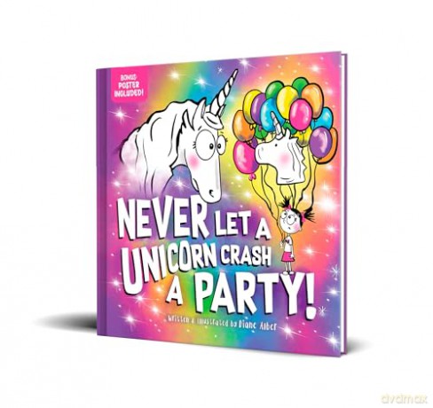Never Let a Unicorn Crash a Party - Diane Alber [KSIĄŻKA]