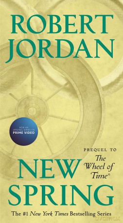 New Spring: Prequel to the Wheel of Time: 15 - Robert Jordan [KSIĄŻKA]