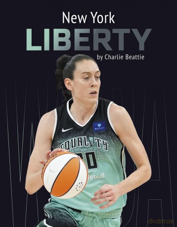 New York Liberty (WNBA Teams) - Charlie Beattie [KSIĄŻKA]