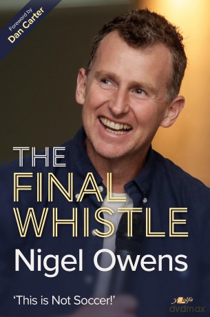 Nigel Owens: The Final Whistle: It's Not Soccer! - Nigel Owens [KSIĄŻKA]