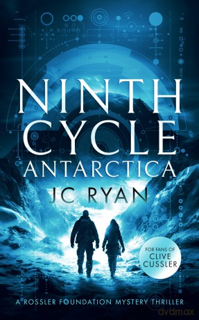 Ninth Cycle Antarctica: A thriller: 2 (A Rossler Foundation Mystery) - J.C. Ryan [KSIĄŻKA]