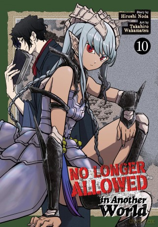 No Longer Allowed In Another World Vol. 10 - Hiroshi Noda [KOMIKS]