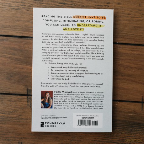 No More Boring Bible Study: Why Taking Scripture Seriously Is Easier and More Exciting Than You Think - Faith Womack [KSIĄŻKA]