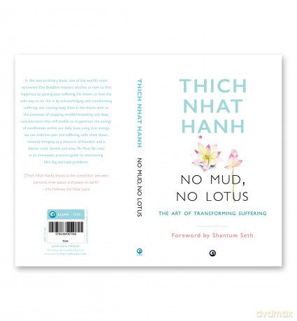 NO MUD, NO LOTUS: The Art of Transforming Suffering - Thich Nhat Hanh [KSIĄŻKA]