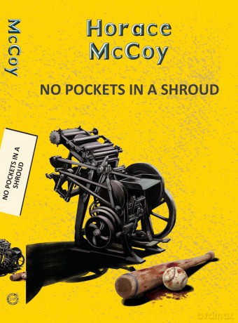 No Pockets in a Shroud (Yellowbacks) - Horace McCoy [KSIĄŻKA]