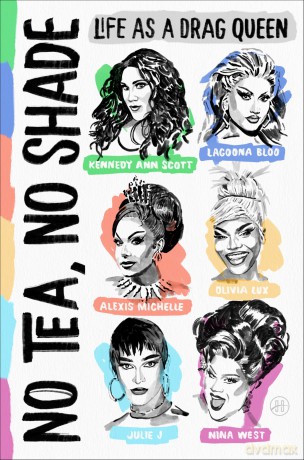 No Tea, No Shade: Life as a Drag Queen - Kennedy Ann Scott [KSIĄŻKA]