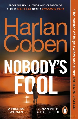 Nobody's Fool: The No.1 Sunday Times bestselling crime thriller from the creator of the hit Netflix series Missing You - Harlan Coben [KSIĄŻKA]