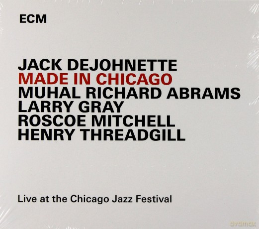 Jack DeJohnette: Made In Chicago [CD]