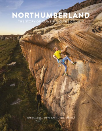 Northumberland - The Story of Climbing in The County - Mark Savage [KSIĄŻKA]