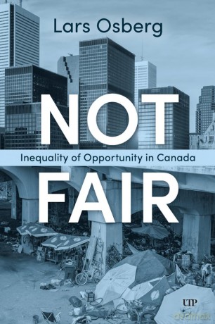 Not Fair Enough: Inequality of Opportunity in Canada (UTP Insights) - Lars Osberg [KSIĄŻKA]