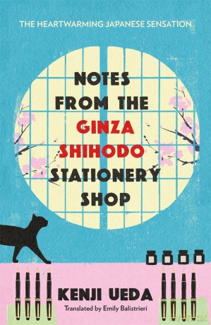 Notes from the Ginza Shihodo Stationery Shop: The bestselling Japanese sensation for cosy fiction lovers - Kenji Ueda [KSIĄŻKA]