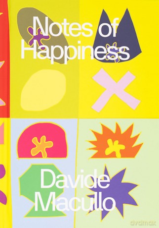 Notes of Happiness - Davide Macullo [KSIĄŻKA]