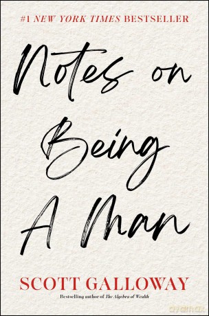 Notes on Being a Man - Scott Galloway [KSIĄŻKA]