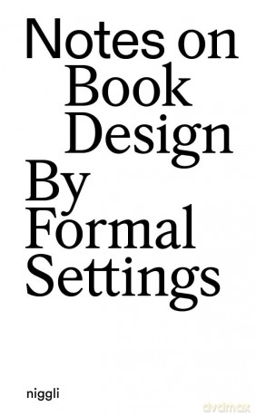 Notes on Book Design: By Formal Settings - Amanda-Li Kollberg [KSIĄŻKA]