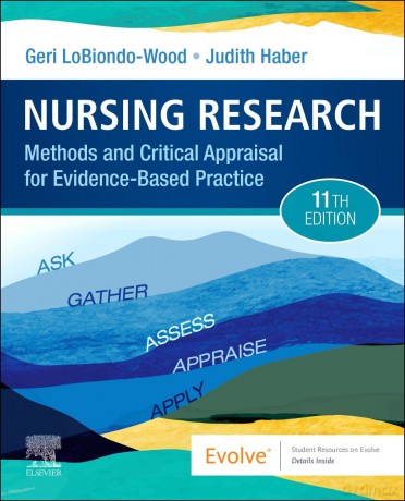 Nursing Research: Methods and Critical Appraisal for Evidence-Based Practice - Geri LoBiondo-Wood PhD RN FAAN [KSIĄŻKA]