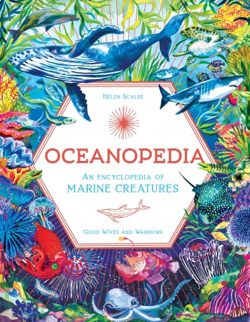 Oceanopedia: an Encyclopedia of Marine Creatures - Helen Scales [KSIĄŻKA]