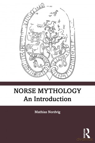 Old Norse Mythology: An Introduction to the Poetic Edda and Prose Edda - Mathias Nordvig [KSIĄŻKA]