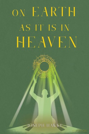 On Earth As It Is In Heaven - Joseph Hawke [KSIĄŻKA]
