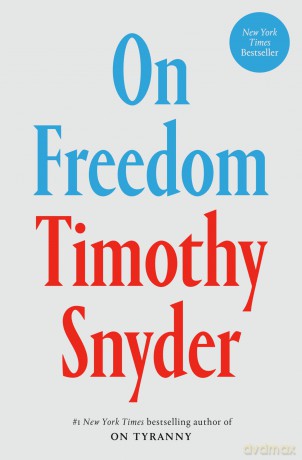On Freedom (Crown) - Timothy Snyder [KSIĄŻKA]