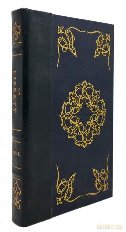 On Liberty and Utilitarianism: by John Stuart Mill (Everyman's Library CLASSICS) - John Stuart Mill [KSIĄŻKA]