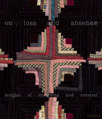 On Loss and Absence: Textiles of Mourning and Survival - Isaac Facio [KSIĄŻKA]