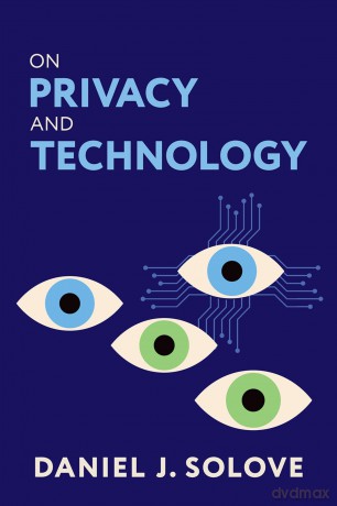 On Privacy and Technology - Daniel J. Solove [KSIĄŻKA]
