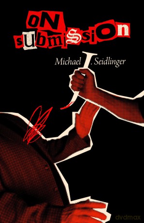 On Submission - Michael J. Seidlinger [KSIĄŻKA]