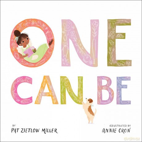 One Can Be - Pat Zietlow Miller [KSIĄŻKA]