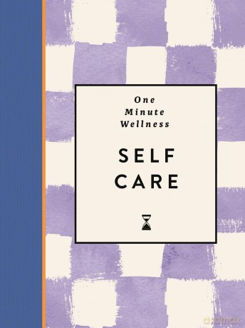 One-Minute Wellness: Self-care - Abi Smith [KSIĄŻKA]