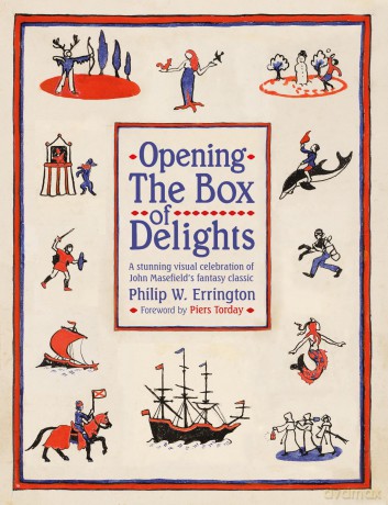 Opening the Box of Delights: A stunning visual celebration of John Masefield's Christmas Classic: A stunning visual celebration of John Masefield's fantasy classic - Philip W. Errington [KSIĄŻKA]