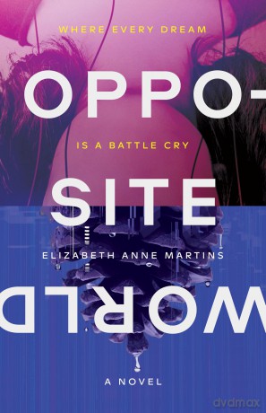 Opposite World - Elizabeth Anne Martins [KSIĄŻKA]