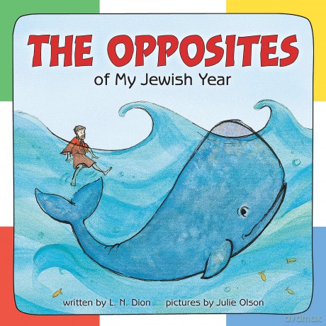 Opposites of My Jewish Year (Very First Board Books) (General Jewish Interest) - L.N. Dion [KSIĄŻKA]