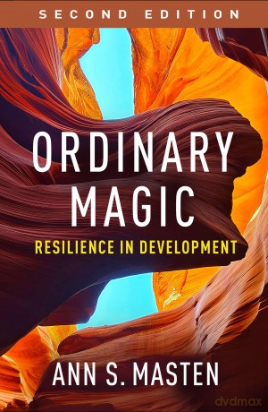 Ordinary Magic, Second Edition: Resilience in Development - Ann S. Masten [KSIĄŻKA]