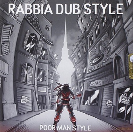 The Poor Man Style: Rabbia Dub Style [CD]