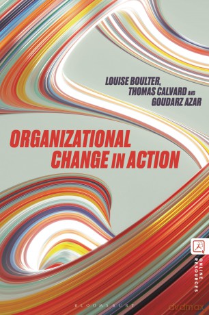 Organizational Change in Action - Thomas Calvard [KSIĄŻKA]