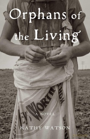 Orphans of the Living: A Novel - Kathy Watson [KSIĄŻKA]