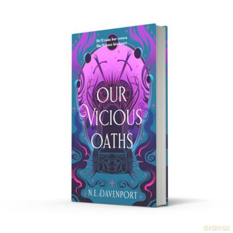 Our Vicious Oaths: The spicy forced proximity fae romantasy, brand new for 2025 - N. E. Davenport [KSIĄŻKA]