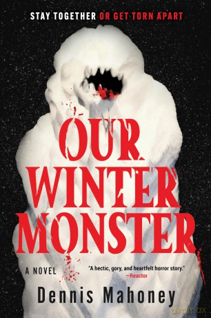 Our Winter Monster - Dennis Mahoney [KSIĄŻKA]