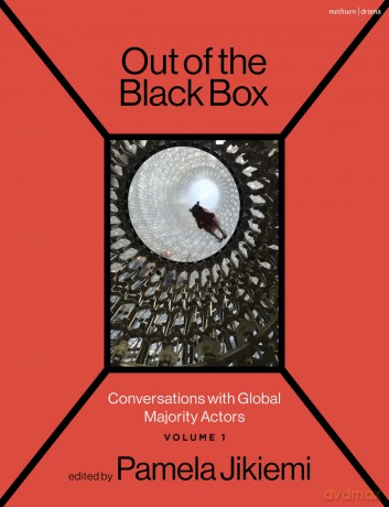 Out of the Black Box: Conversations with Global Majority Actors Volume 1 - Pamela Jikiemi [KSIĄŻKA]
