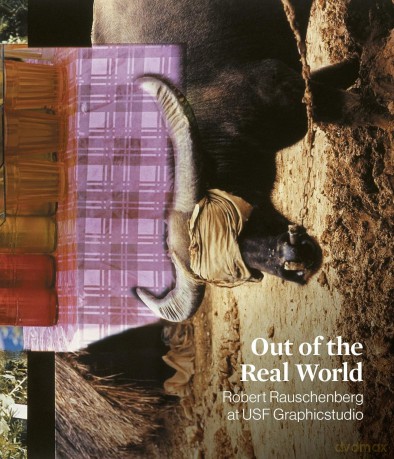 Out of the Real World: Robert Rauschenberg at USF Graphicstudio - Mark Fredricks [KSIĄŻKA]