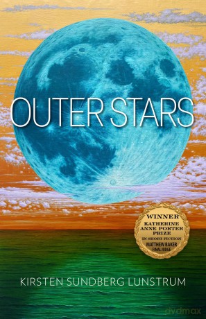 Outer Stars Volume 24 (Katherine Anne Porter Prize in Short Fiction) - Kirsten Sundberg Lunstrum [KSIĄŻKA]