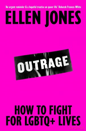 Outrage: How To Fight for LGBTQ+ Lives - Ellen Jones [KSIĄŻKA]