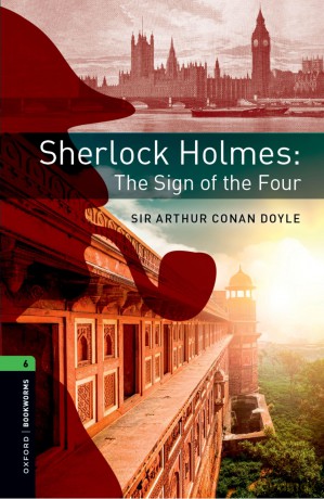 Oxford Bookworms Library: Level 6: Sherlock Holmes: The Sign of the Four: Graded readers for secondary and adult learners - Janet Hardy-Gould [KSIĄŻKA]